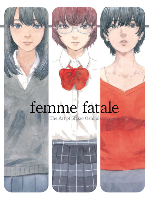 Title details for Femme Fatale by Shuzo Oshimi - Available